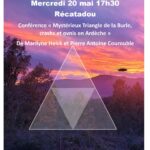 Conférence Mercredi 20 Mai 17h30 "Mystérieux triangle de la burle"